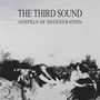 The Third Sound: Gospels Of Degeneration, CD