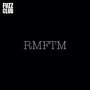 RMFTM: Fuzz Club Session (180g) (45 RPM), LP