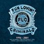 Fun Lovin' Criminals: 1996-2001, CD,CD,CD,CD,CD