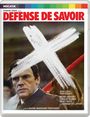 Filmplakat mit rotem Text "DEFENSE DE SAVOIR". Großes weißes gemaltes X über einem ernst blickenden Mann.