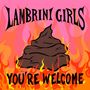 Lambrini Girls: You're Welcome, LP