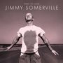 Jimmy Somerville: Dare To Love (30th Anniversary Edition), CD,CD