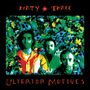 "DIRTY THREE" oben, "ULTERIOR MOTIVES" unten in roter Schrift. Davor drei Männer vor buntem Blumenhintergrund.