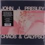 John J. Presley: Chaos & Calypso, LP