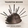 Thurston Moore: Flow Critical Lucidity (Limited Indie Edition) (Black Vinyl w/ Flexi 7" Vinyl), LP,SIN