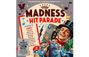 Text: MADNESS HIT PARADE, DYNAMITE TUNES! 
Beschreibung: Retro-Illustration mit Musiknoten, Mikrofon, tanzenden Musikern und fröhlicher Person mit Zylinder.