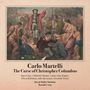 Carlo Martelli (geb. 1935): The Curse of Christopher Columbus, CD