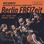 : Kuss Quartet - Berlin FREIZeit, CD