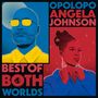 Opolopo & Angela Johnson: Best Of Both Worlds, CD