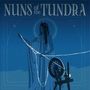 "Nuns of the Tundra" in stilisierter Schrift. Eine Frau spinnt Fäden an einem Spinnrad, in Blau- und Schwarztönen.
