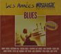 "Les Années Nostalgie", "Blues", "Sélectionné par Nostalgie". Mann spielt Gitarre neben Dampfer.