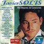 Javier Solis: Mis 30 Mejores Cancione, CD,CD