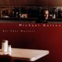 Michael Bolton: All That Matters, CD