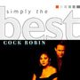 Cock Robin: Simply The Best, CD