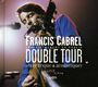 Francis Cabrel: Double Tour, CD