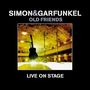 Simon & Garfunkel: Old Friends: Live On Stage, CD,CD