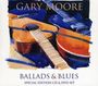 Gary Moore: Ballads & Blues (Special Edition) (CD + DVD), CD,DVD