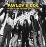 Pavlov's Dog: Of Once And Future Kings... Live, CD
