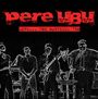 Pere Ubu: Live... Fox Warfield '80, CD