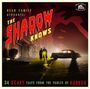 : The Shadow Knows: 34 Scary Tales From The Vaults Of Horror, CD
