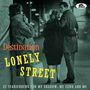 : Destination Lonely Street: 32 Tearjerkers For My Shadow, My Echo And Me, CD