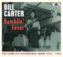 Bill Carter: Ramblin' Fever: The Complete Recordings From 1953 - 1961, CD,CD