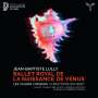 Jean-Baptiste Lully: Ballet Royal de la Naissance de Venus, CD