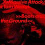 Massive Attack & Tom Waits: Boots On The Ground, MAX