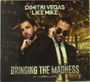 Dimitri Vegas & Like Mike: Bringing The.. -Digi-, CD