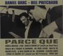 Daniel Darc & Bill Pritchard: Parce que, CD