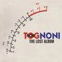 Rob Tognoni: The Lost Album, CD