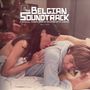: The Belgian Soundtrack: A Musical Connection Of Belgium With Cinema (180g), LP