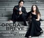 : Philippe Quint & Lily Maisky - Opera Breve, SACD