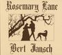 Bert Jansch: Rosemary Lane, CD