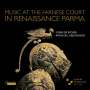 : Music at the Farnese Court in Renaissance Parma, CD