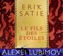 Erik Satie: Le Fils Des Etoiles (Bühnenmusik), CD