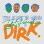Dirk.: Idiot Paradise, LP