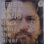 Fried Okra Band: Back Into The River, LP