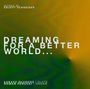 Enjott Schneider (geb. 1950): Werke für Flöte & Orgel - "Dreaming for a better World...", CD