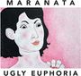 Maranata: Ugly Euphoria, CD