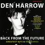 Den Harrow: Back From The Future: Greatest Hits, CD