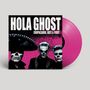 Hola Ghost: Chupacabra, Hate & Fight (Transparent Megenta Vinyl), LP