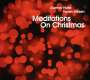 Gunnar Halle & Espen Eriksen: Meditations On Christmas, CD