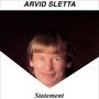 Arvid Sletta: Statement, LP