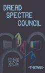 Dread Spectre Council: Thetans, MC