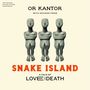 "Or Kantor", "Snake Island", "A tale of love and death"; drei abstrakte Figuren nebeneinander.