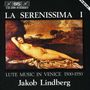 : Jakob Lindberg - La Serenissima Vol.1, CD