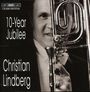 : Christian Lindberg - 10-Year Jubilee, CD