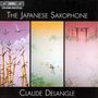 Claude Delangle - The Japanese Saxophone, CD