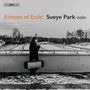 : Sueye Park - Echoes of Exile, SACD